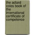 The Adlard Coles Book Of The International Certificate Of Competence