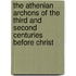 The Athenian Archons Of The Third And Second Centuries Before Christ