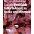 The Audubon Society Field Guide To North American Rocks And Minerals