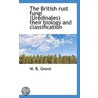 The British Rust Fungi (Uredinales) Their Biology And Classification door W.B. Grove