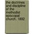 The Doctrines And Discipline Of The Methodist Episcopal Church. 1892