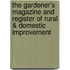 The Gardener's Magazine And Register Of Rural & Domestic Improvement