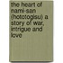 The Heart Of Nami-San (Hototogisu) A Story Of War, Intrigue And Love