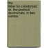 The Hibernia-Caledoniad; Or, The Poetical Duumvirate. In Two Cantos.