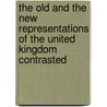 The Old And The New Representations Of The United Kingdom Contrasted by Parliament Commons Lists