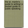 The St. Martin's Guide to Writing/ A Pocket Guide to Public Speaking by Dan O'Hair