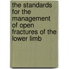 The Standards For The Management Of Open Fractures Of The Lower Limb door Jagdeep Nanchahal