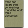 Trade And Letters Their Yonrnenings Round The World Three Discourses door William Anderson Scott