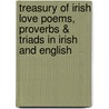 Treasury of Irish Love Poems, Proverbs & Triads in Irish and English door Onbekend