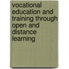 Vocational Education and Training Through Open and Distance Learning door Louise Moran