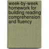 Week-By-Week Homework for Building Reading Comprehension and Fluency by Mary-Rose