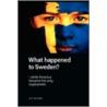 What Happened to Sweden? - While America Became the Only Superpower. by Ulf Nilson