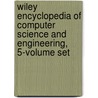 Wiley Encyclopedia of Computer Science and Engineering, 5-Volume Set by Benjamin W. Wah