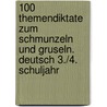 100 Themendiktate zum Schmunzeln und Gruseln. Deutsch 3./4. Schuljahr door Beate Döring