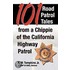 101 Road Patrol Tales From A Chippie Of The California Highway Patrol