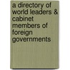 A Directory of World Leaders & Cabinet Members of Foreign Governments door N.A.