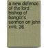 A New Defence Of The Lord Bishop Of Bangor's Sermon On John Xviii. 36