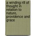 A Winding Rill Of Thought In Relation To Nature, Providence And Grace