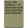 Acca (New Syllabus) - P7 Advanced Audit And Assurance (International) by Bpp Learning Media
