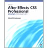 Adobe After Effects Cs3 Professional Studio Techniques [with Dvd Rom] by Mark Christiansen