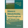 Advances In Molecular Breeding Toward Drought And Salt Tolerant Crops by Unknown