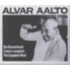 Alvar Aalto - Das Gesamtwerk / L'Oeuvre Compla]te / The Complete Work