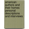 American Authors And Their Homes Personal Descriptions And Interviews by Francis Whiting Halsey