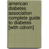 American Diabetes Association Complete Guide To Diabetes [with Cdrom] by The American Diabetes Association