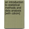 An Introduction To Statistical Methods And Data Analysis [with Cdrom] by Robert Ott
