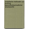 Analytische Methoden Zur Prufung Gesundheitsschadlicher Arbeitsstoffe by Jürgen Angerer