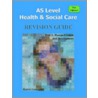 As Level Health & Social Care (for Edexcel) Revision Guide for Unit 1 door Karen Lancaster