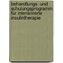 Behandlungs- und Schulungsprogramm für intensivierte Insulintherapie