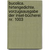Bucolica. Hirtengedichte. Vorzugsausgabe der Insel-Bücherei Nr. 1003 by Vergil