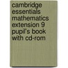 Cambridge Essentials Mathematics Extension 9 Pupil's Book With Cd-Rom door Susan Timperley