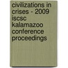 Civilizations In Crises - 2009 Iscsc Kalamazoo Conference Proceedings by Unknown