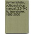 Clymer Tohatsu Outboard Shop Manual, 2.5-140 Hp Two-Stroke, 1992-2000