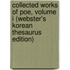 Collected Works Of Poe, Volume I (Webster's Korean Thesaurus Edition) door Reference Icon Reference
