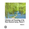 Collections And Proceedings Of The Maine Historical Society, Volume V door Onbekend