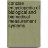 Concise Encyclopedia Of Biological And Biomedical Measurement Systems door P.A. Payne