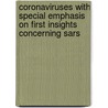 Coronaviruses with Special Emphasis on First Insights Concerning Sars door Kenneth Frampton