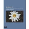 Cosmos (Volume 1); A Sketch Of A Physical Description Of The Universe by Professor Alexander Von Humboldt