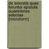 De Isocratis Quae Feruntur Epistulis Quaestiones Selectae [Microform]