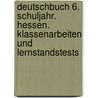 Deutschbuch 6. Schuljahr. Hessen. Klassenarbeiten und Lernstandstests door Bernd Remmers