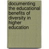 Documenting The Educational Benefits Of Diversity In Higher Education door James A. Anderson