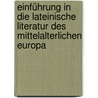 Einführung in die Lateinische Literatur des mittelalterlichen Europa by Udo Kindermann