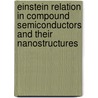 Einstein Relation In Compound Semiconductors And Their Nanostructures door Sitangshu Bhattacharya
