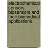 Electrochemical Sensors, Biosensors And Their Biomedical Applications door Xueji Zhang