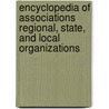 Encyclopedia of Associations Regional, State, and Local Organizations door Onbekend