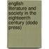 English Literature And Society In The Eighteenth Century (Dodo Press)