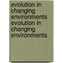 Evolution in Changing Environments Evolution in Changing Environments